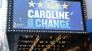 Caroline or Change show poster at Studio 54