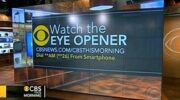 The Eye Opener segment of CBS This Morning recaps the first hour of the show