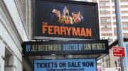 The Ferryman marquee at the Bernard B Jacobs Theatre in NYC
