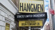 Hangmen On Broadway Theatre Marquee Day Time