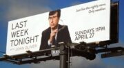 Billboard promoting Last Week Tonight with John Oliver