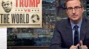 Oliver covers President Trump vs The World