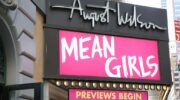 Mean Girls marquee at the August Wilson Theatre in NYC