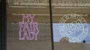 Signage at the Lincoln Center for My Fair Lady in NYC