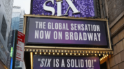 Six on Broadway Theatre Marquee