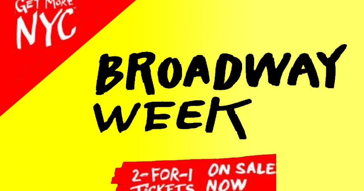 Broadway Tickets 2 for 1 Broadway Week