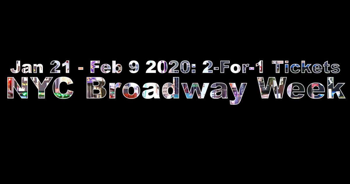 Broadway Week 2020 Launches With Limited Inventory Technical Issues