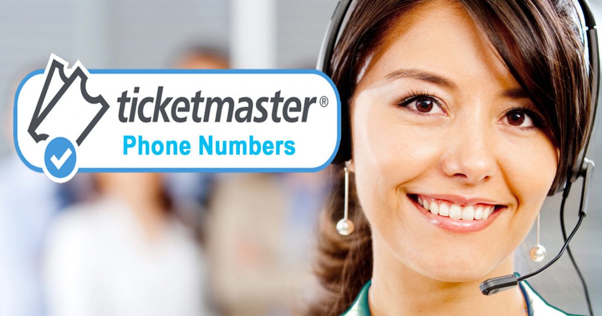 Ticketmaster Phone Numbers How To Contact Ticketmaster