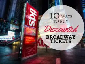 Top 10 Ways To Get Cheap Broadway Tickets