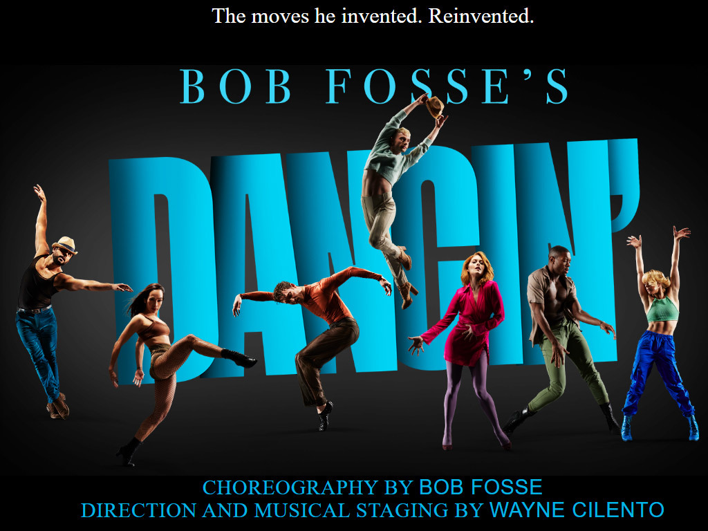 Bob Fosse’s Dancin Marquee