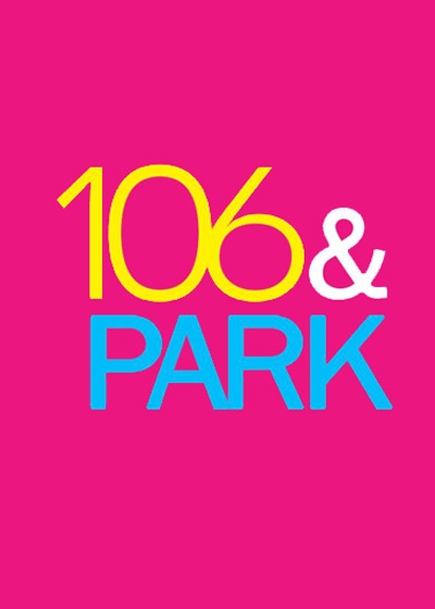 106 & Park Show Poster