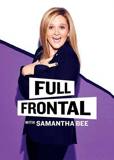 Full Frontal with Samantha Bee Show Poster