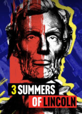 3 summers of lincoln poster Poster
