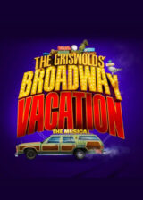 The griswolds broadway vacation poster Poster