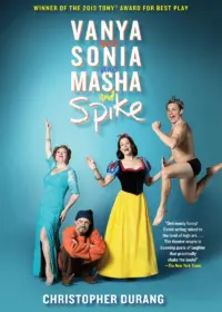 Vanya and Sonia and Masha and Spike Tickets