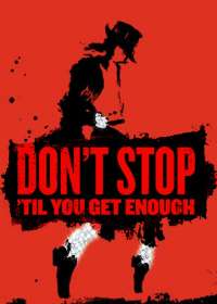 Don't Stop 'Til You Get Enough Show Poster