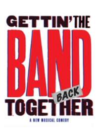 Gettin' the Band Back Together Tickets
