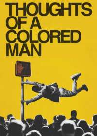 Thoughts of a Colored Man Tickets