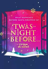 Twas the Night Before... By Cirque du Soleil Show Poster