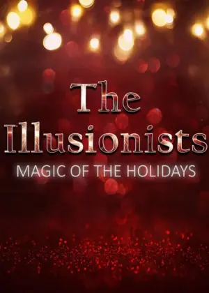 The Illusionists: Magic of the Holidays (2019) Poster