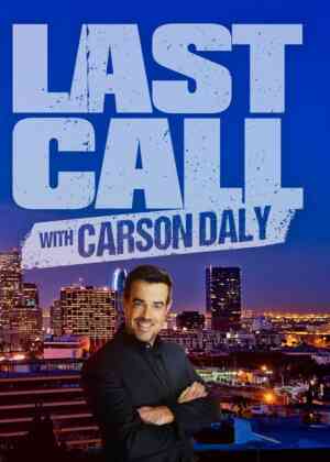 Last Call with Carson Daly (NY) Poster
