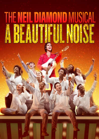 A Beautiful Noise: The Neil Diamond Musical Broadway show