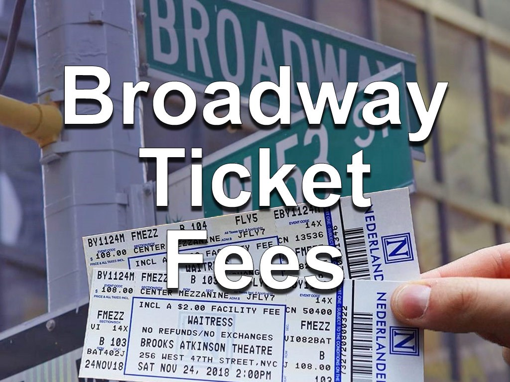 Broadway Ticket Fees